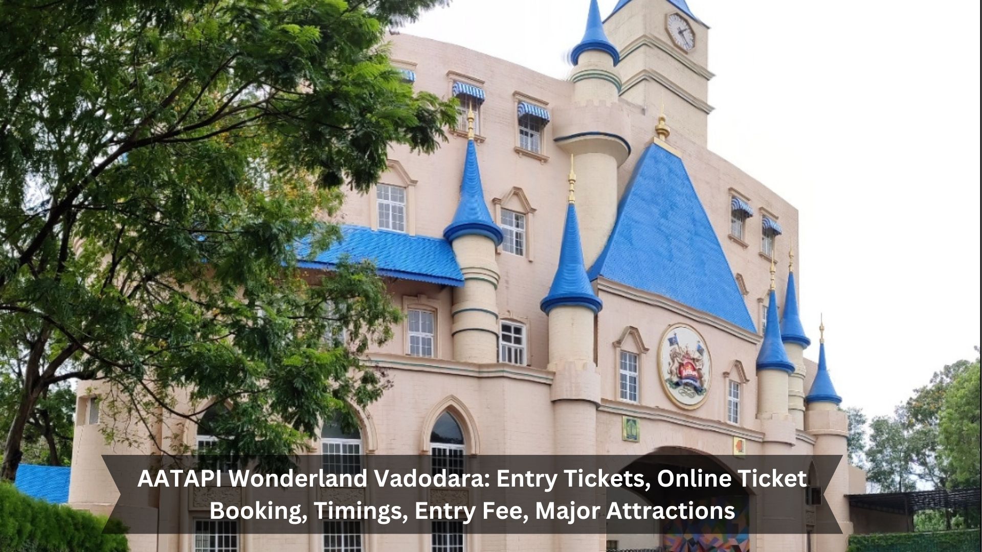 AATAPI-Wonderland-Vadodara-Entry-Tickets-Online-Ticket-Booking-Timings-Entry-Fee-Major-Attractions