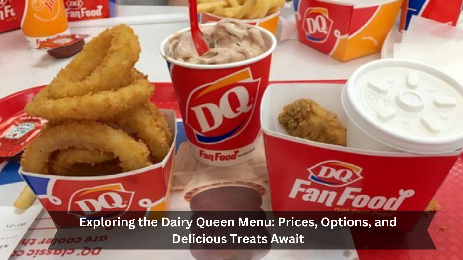 Exploring-the-Dairy-Queen-Menu-Prices-Options-and-Delicious-Treats-Await