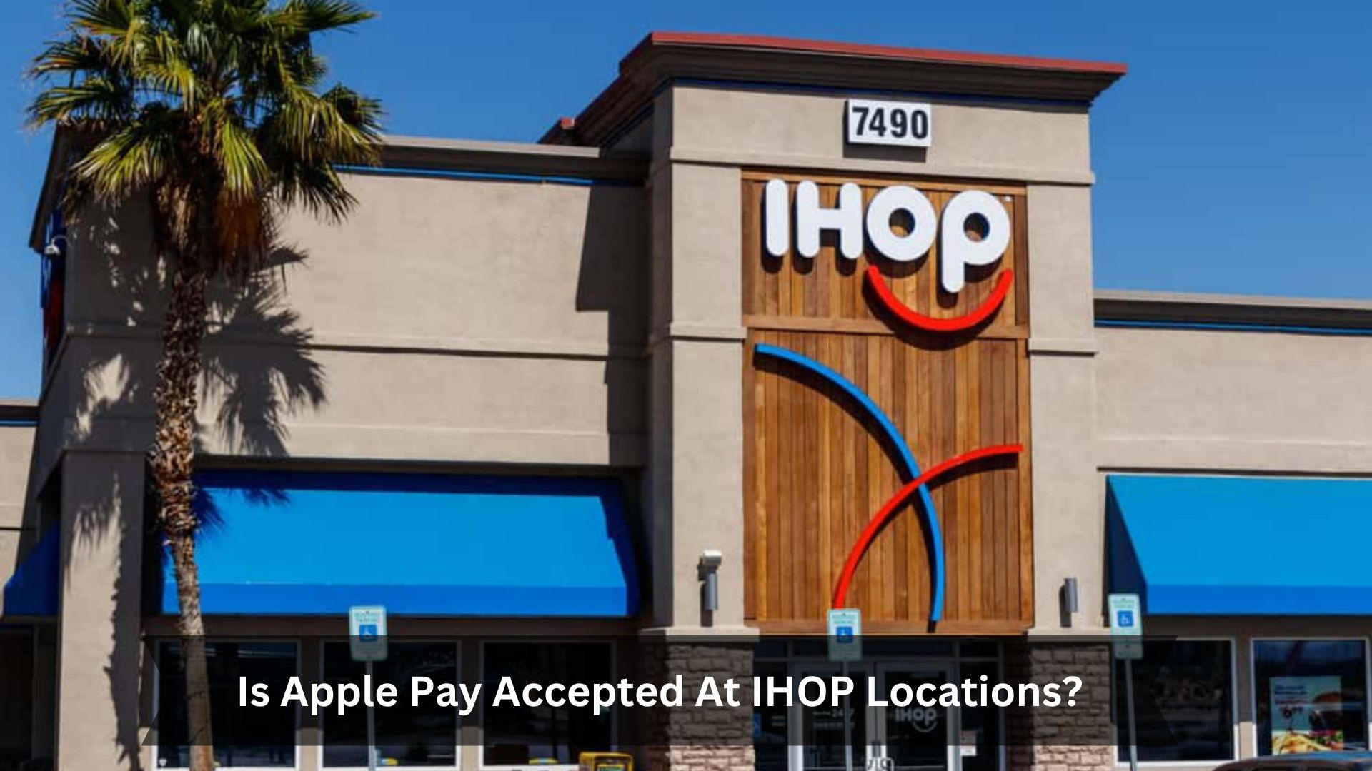 Is-Apple-Pay-Accepted-At-IHOP-Locations