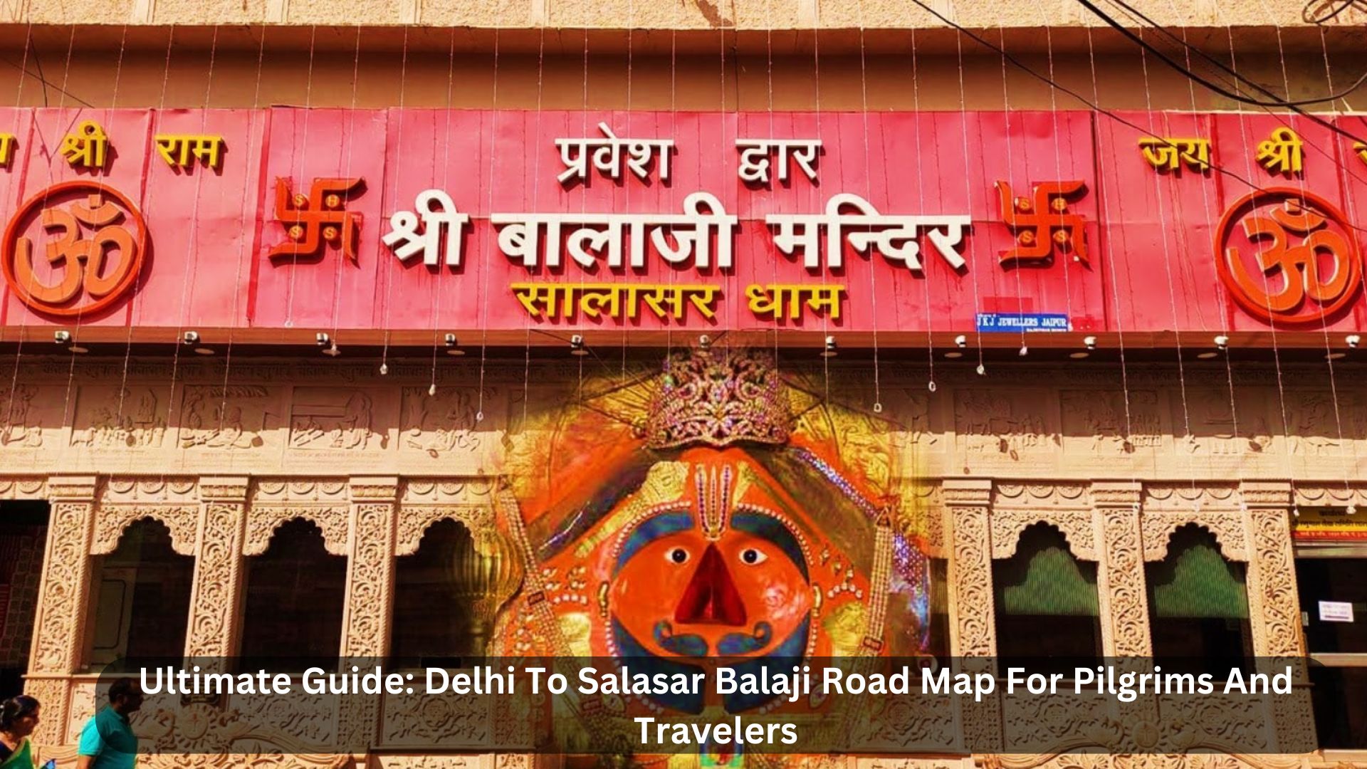 -Delhi-To-Salasar-Balaji-Road-Map-For-Pilgrims-And-Travelers