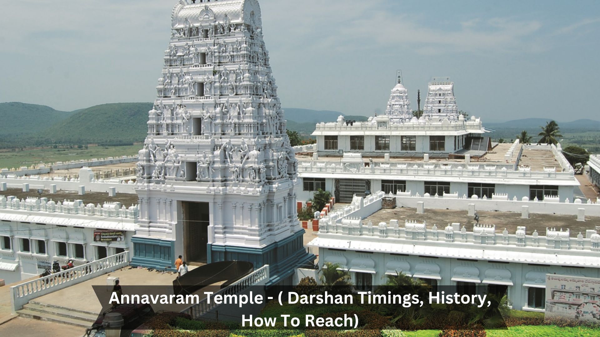 Annavaram-Temple-Darshan-Timings-History-How-To-Reach