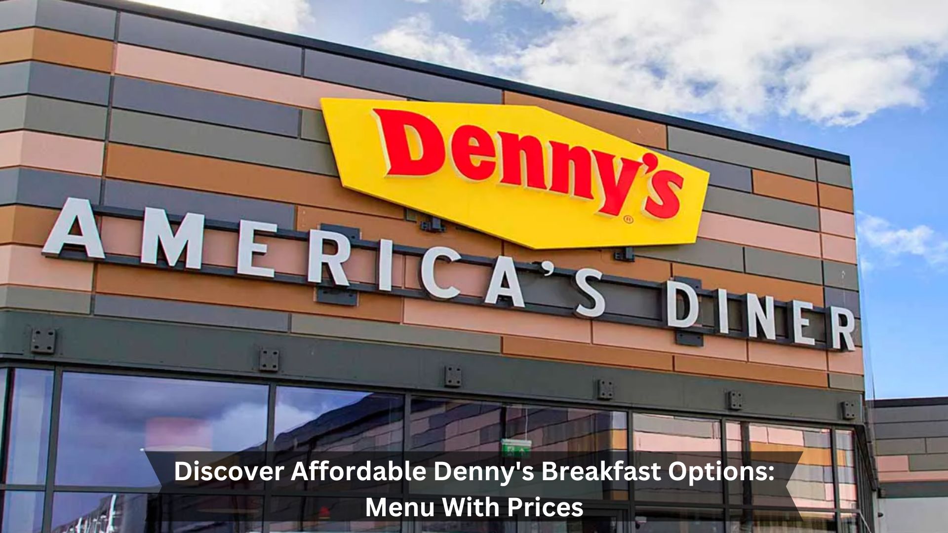 Discover-Affordable-Dennys-Breakfast-Options-Menu-With-Prices
