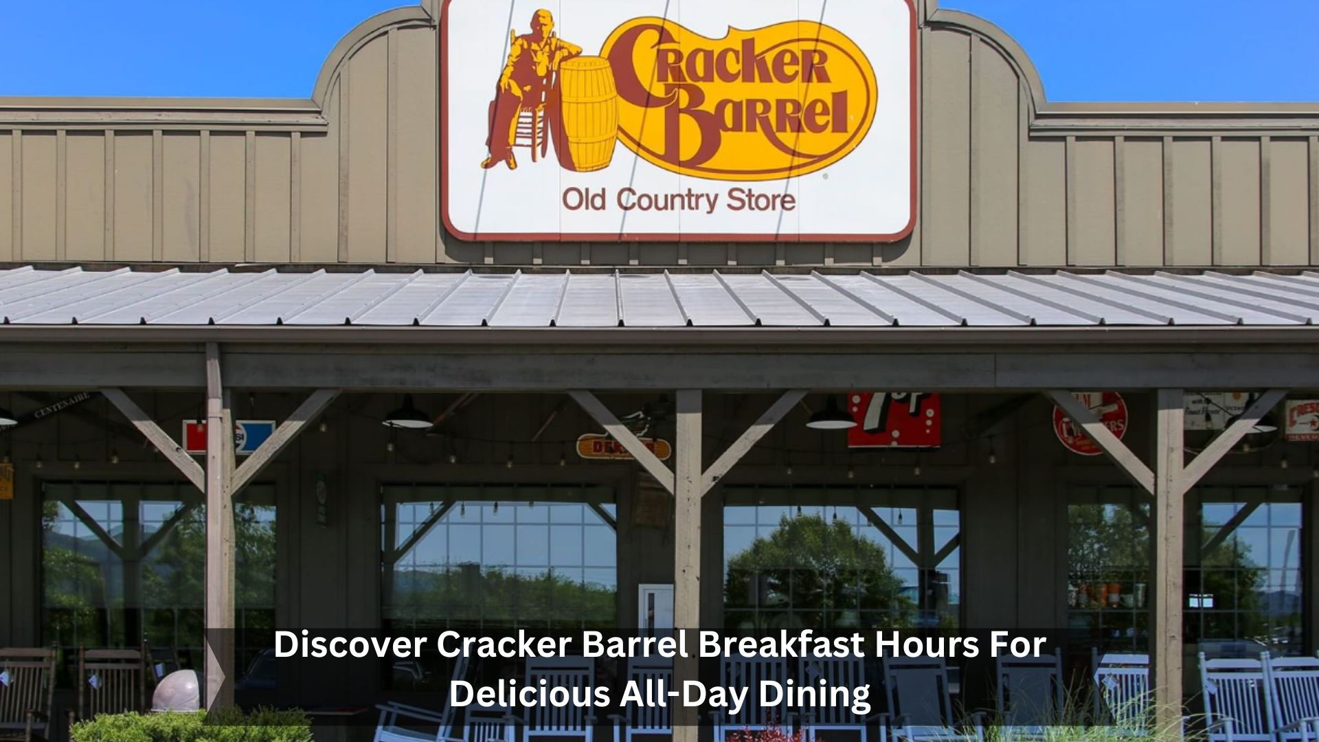 Discover-Cracker-Barrel-Breakfast-Hours-For-Delicious-All-Day-Dining