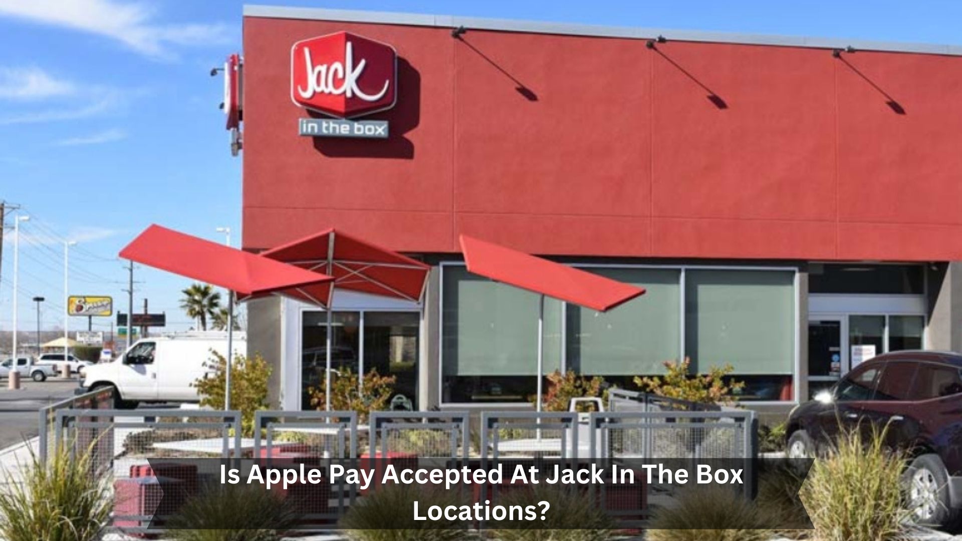Is-Apple-Pay-Accepted-At-Jack-In-The-Box-Locations