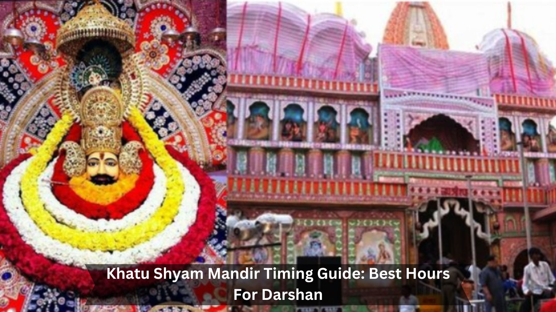 Khatu-Shyam-Mandir-Timing-Guide-Best-Hours-For-Darshan