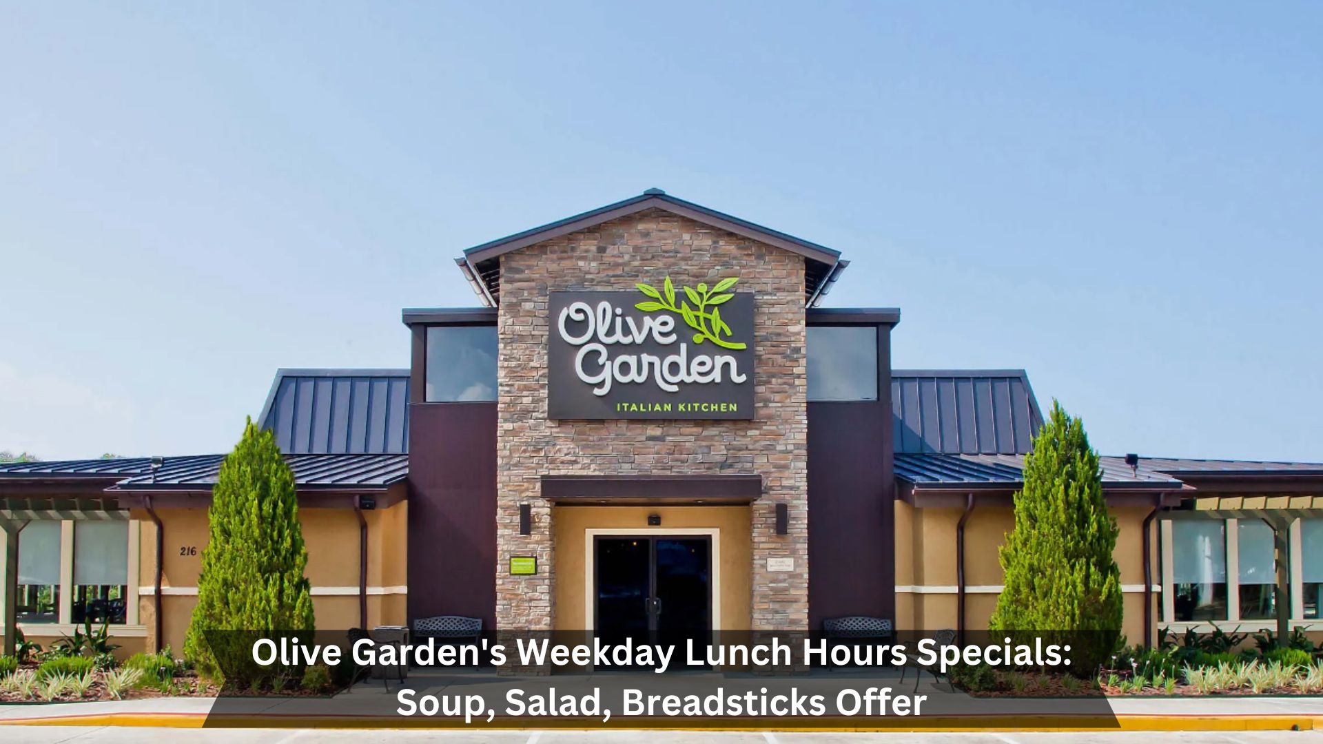 Olive-Gardens-Weekday-Lunch-Hours-Specials-Soup-Salad-Breadsticks-Offer