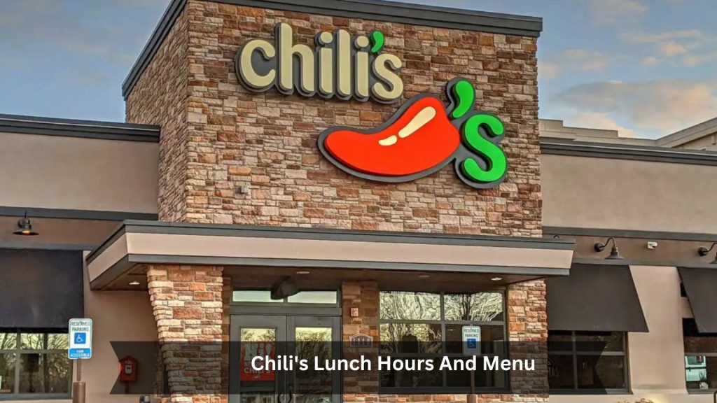 Chilis-Lunch-Hours-And-Menu