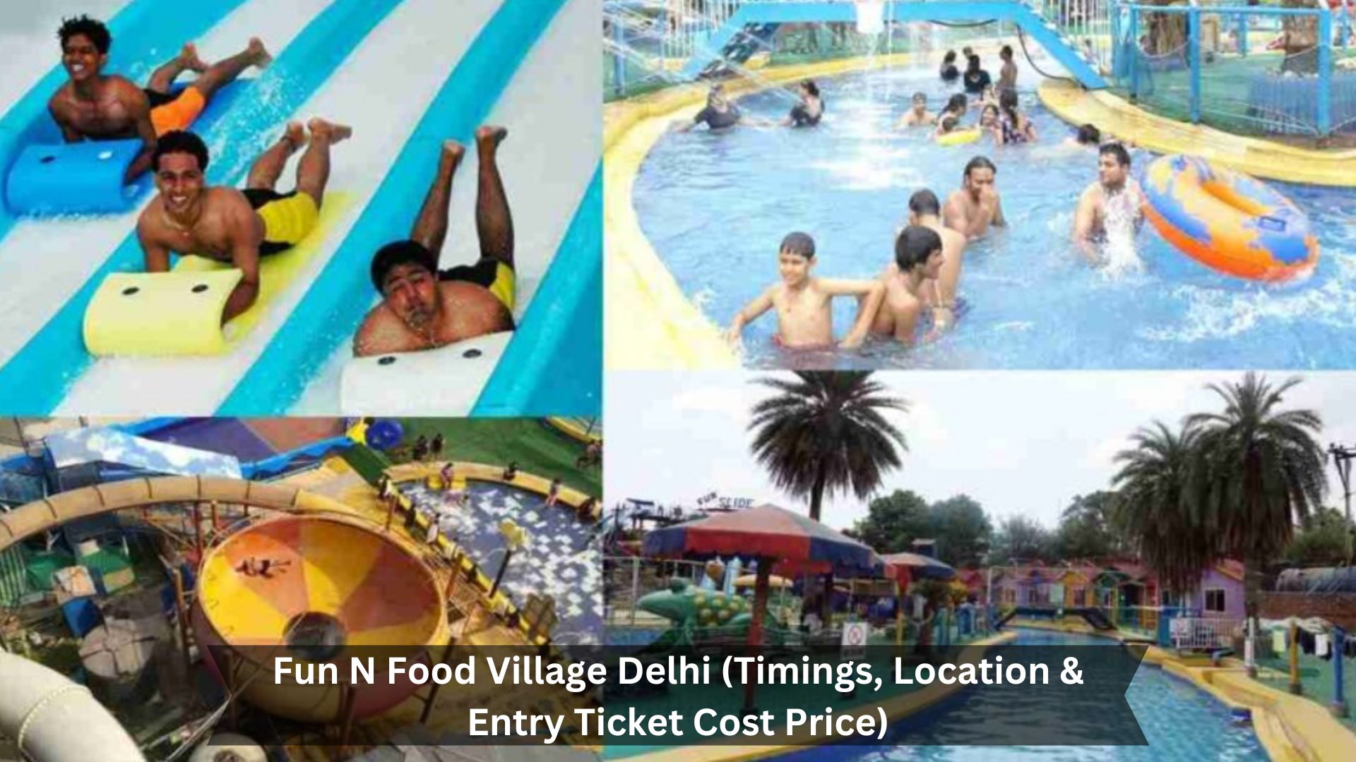 Fun-N-Food-Village-Delhi-Timings-Location-Entry-Ticket-Cost-Price