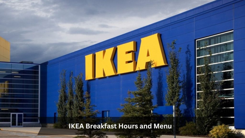 IKEA-Breakfast-Hours-and-Menu