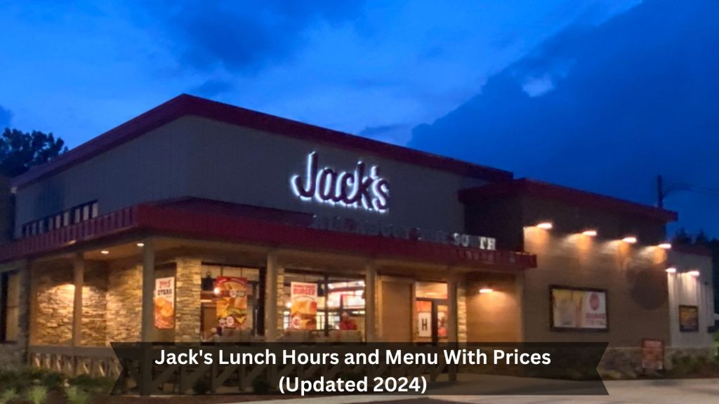 Jacks-Lunch-Hours-and-Menu-With-Prices-Updated-2024