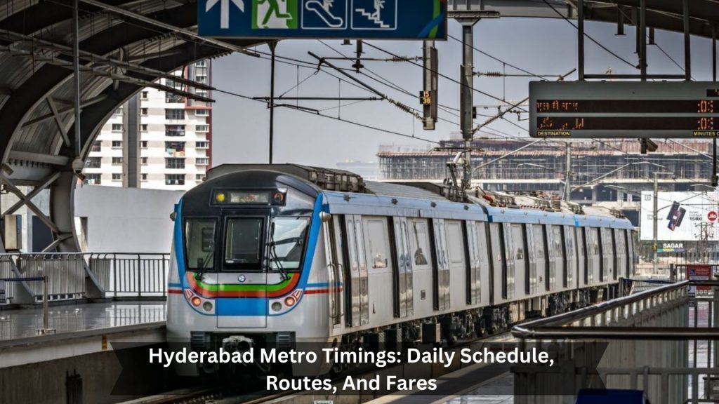 Hyderabad-Metro-Timings-Daily-Schedule-Routes-And-Fares