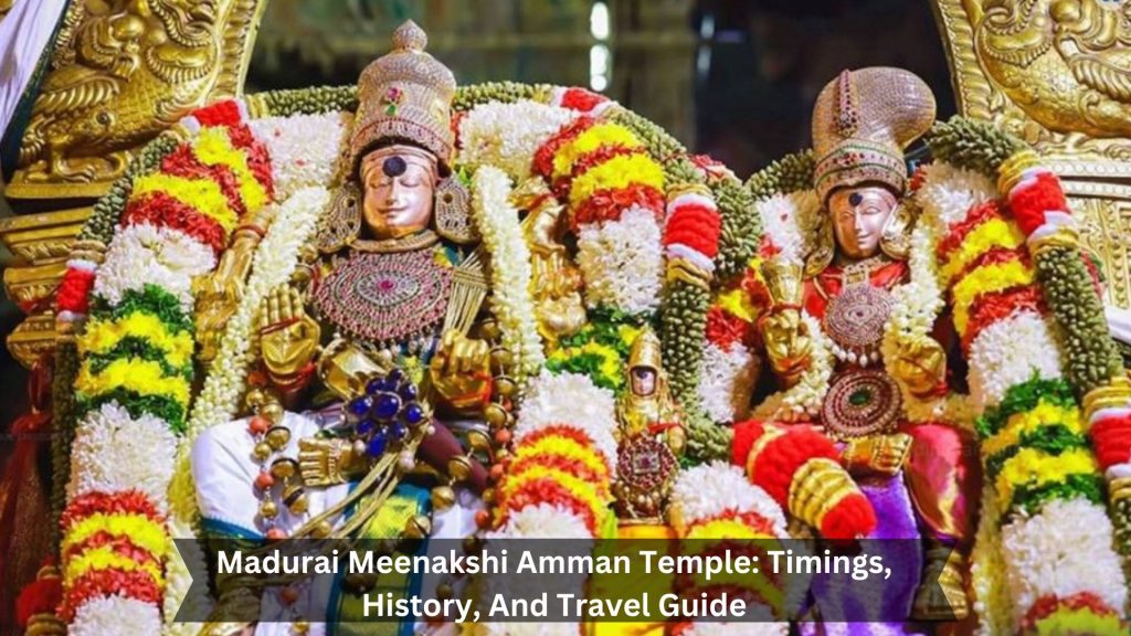 Madurai-Meenakshi-Amman-Temple-Timings-History-And-Travel-Guide