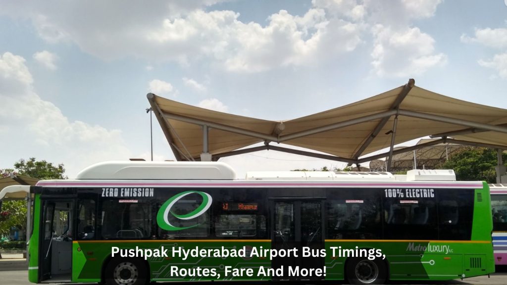 Pushpak-Hyderabad-Airport-Bus-Timings-Routes-Fare-And-More