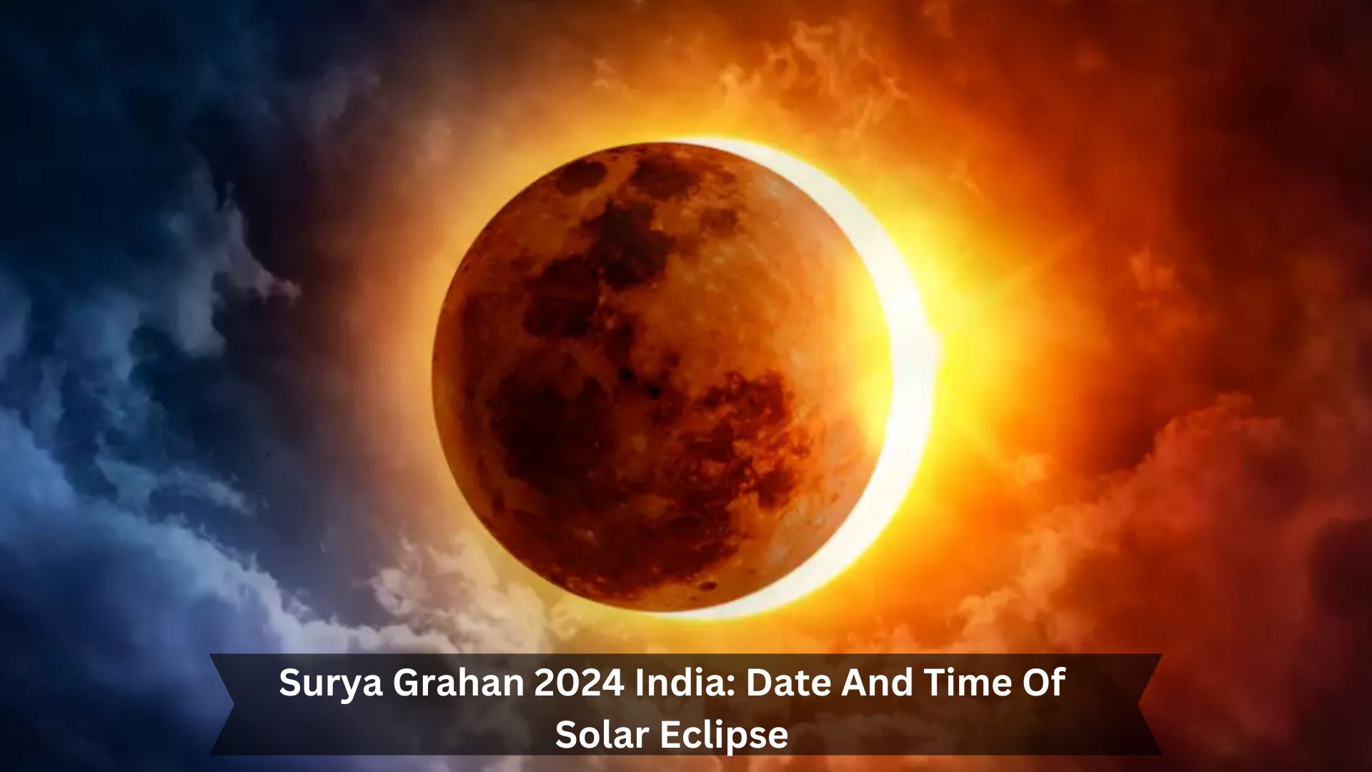 Surya-Grahan-2024-India-Date-And-Time-Of-Solar-Eclipse