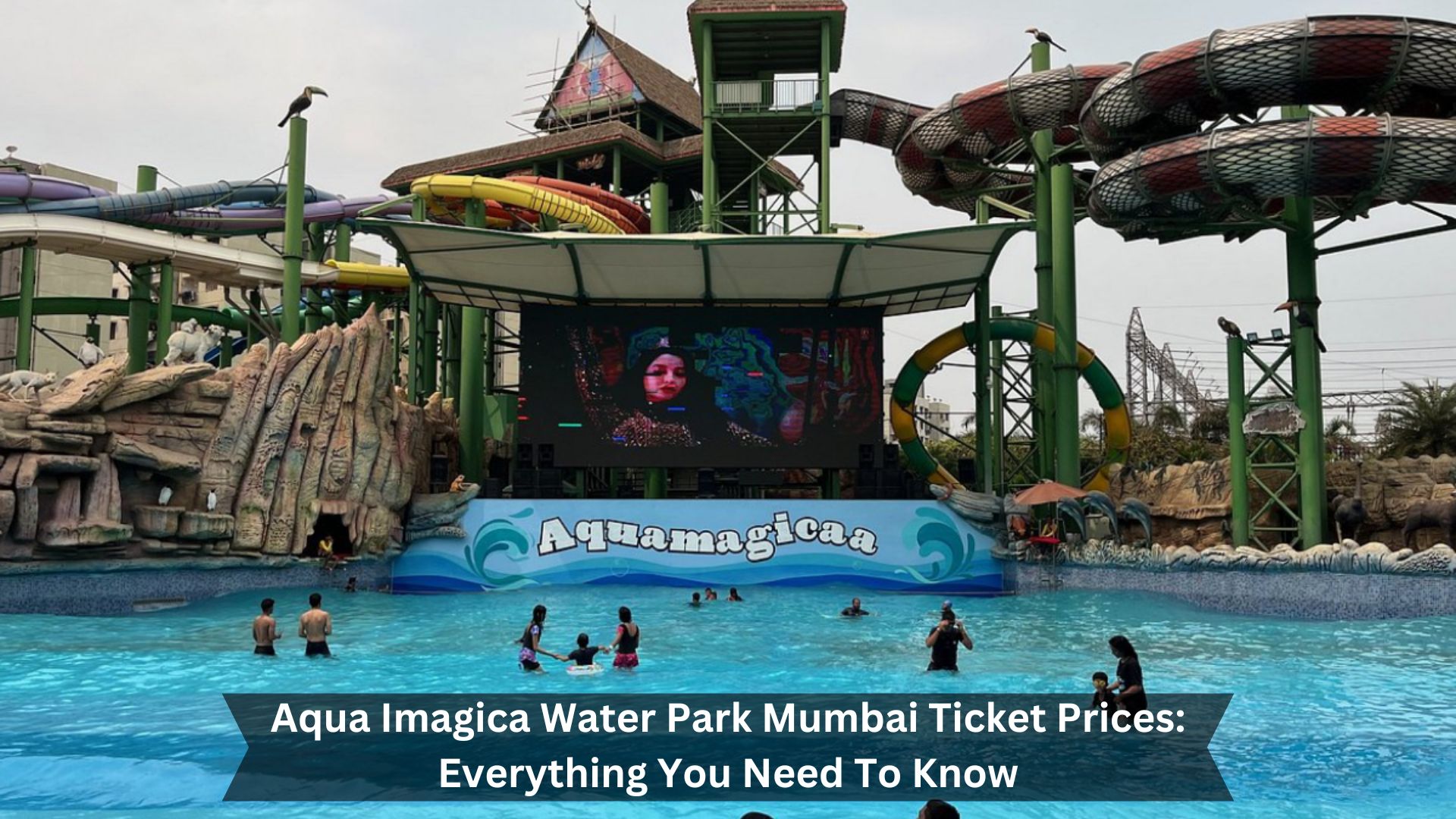 Aqua Imagica Water Park - Mumbai, Ticket Prices | Everything to Know