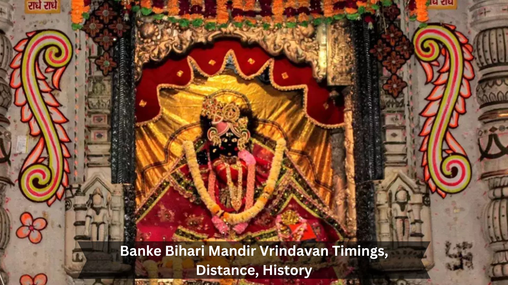 Banke-Bihari-Mandir-Vrindavan-Timings-Distance-History