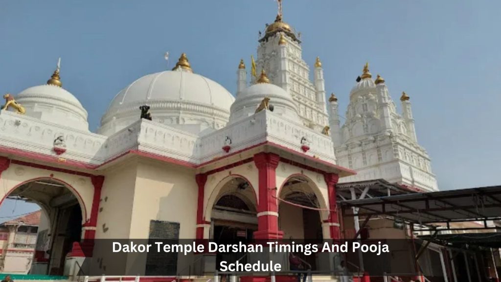 Dakor-Temple-Darshan-Timings-And-Pooja-Schedule