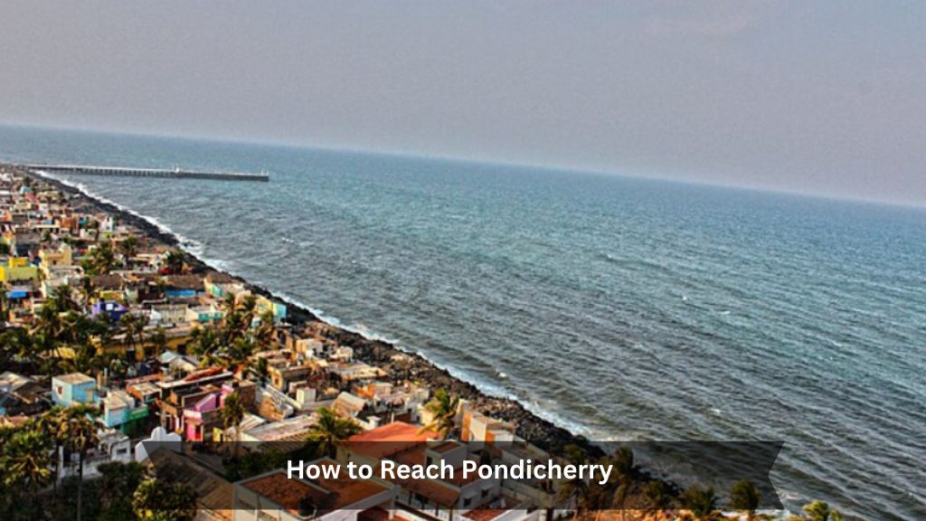 How-to-Reach-Pondicherry