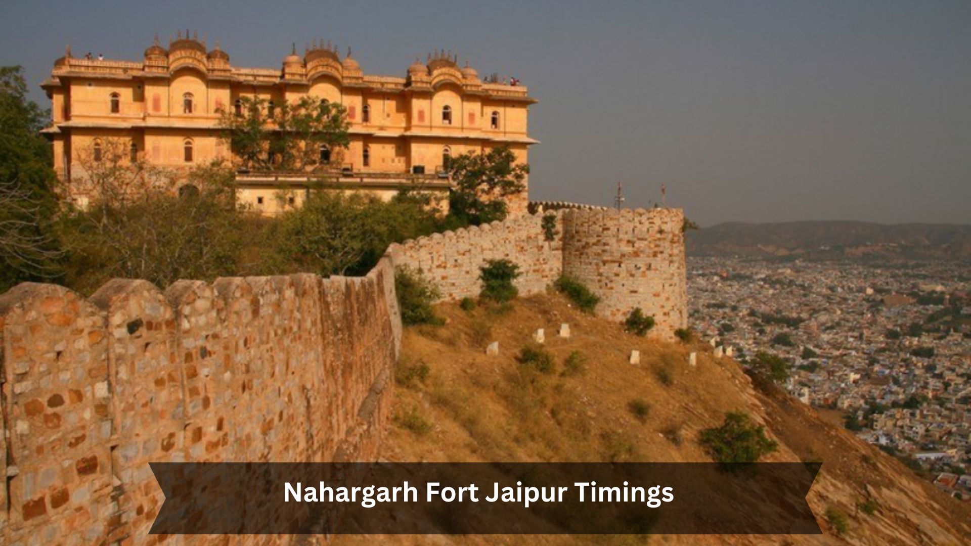 Nahargarh-Fort-Jaipur-Timings