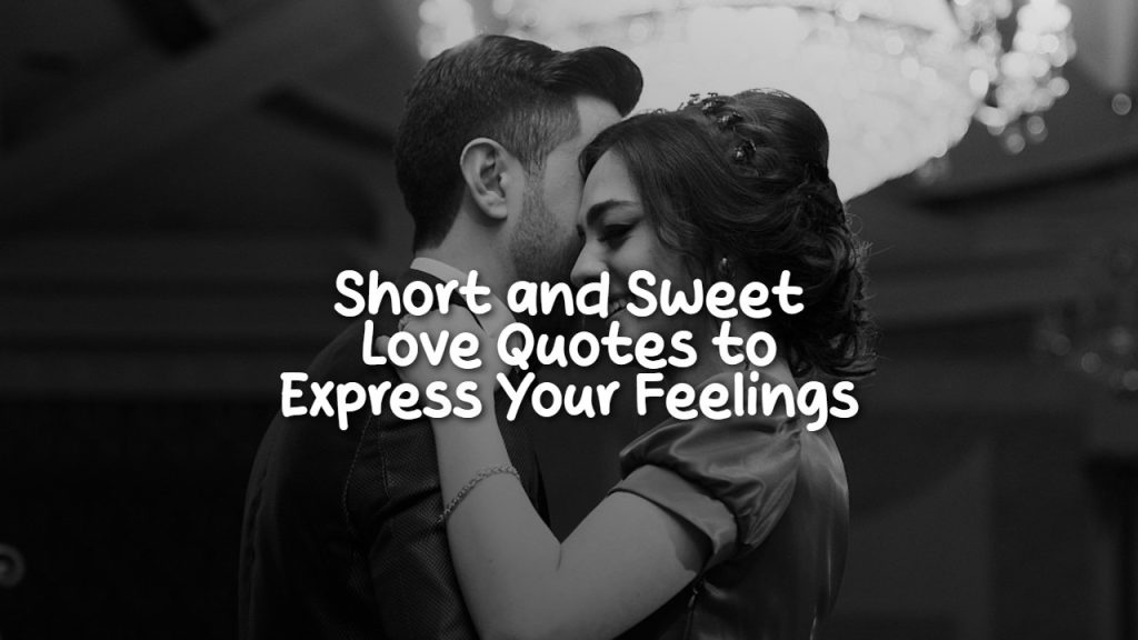 Love Quotes to Express Your Feelings