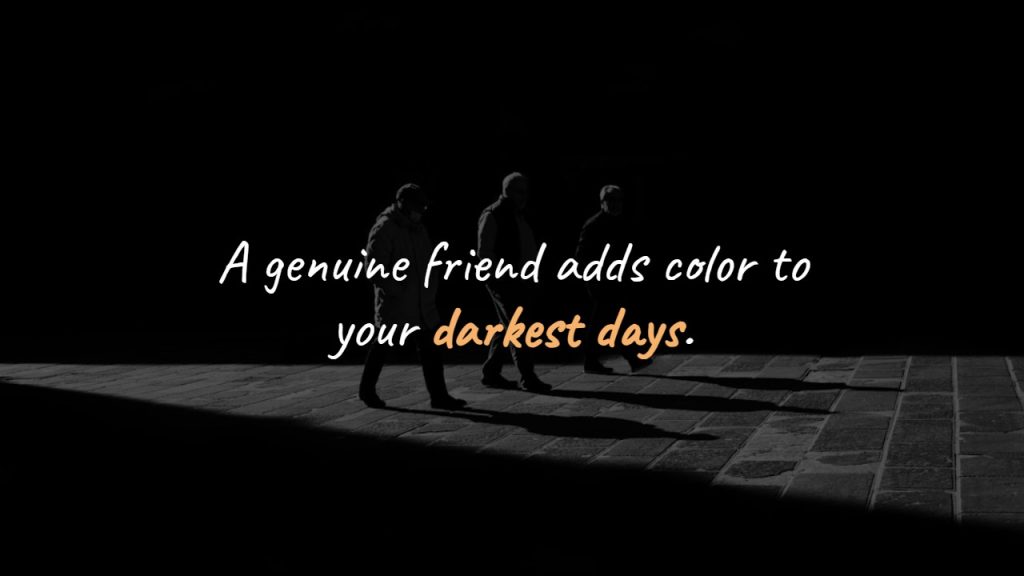 Deep True Friendship Quotes