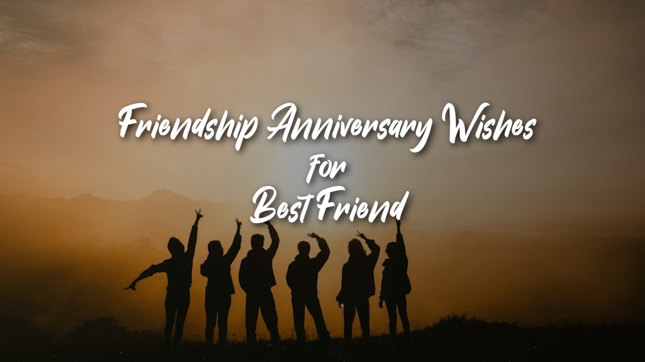 friendship_anniversary_wishes_for_best_friend