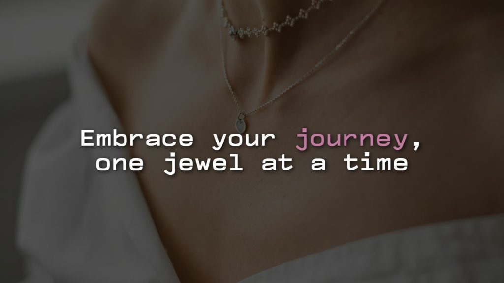 Meaningful Inspirational Jewelry Quotes