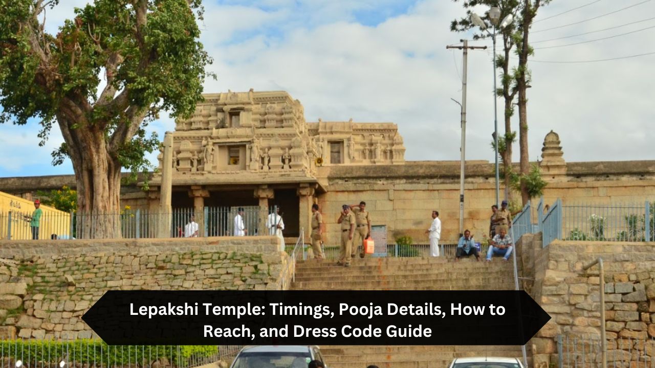 Lepakshi-Temple-Timings-Pooja-Details-How-to-Reach-and-Dress-Code-Guide