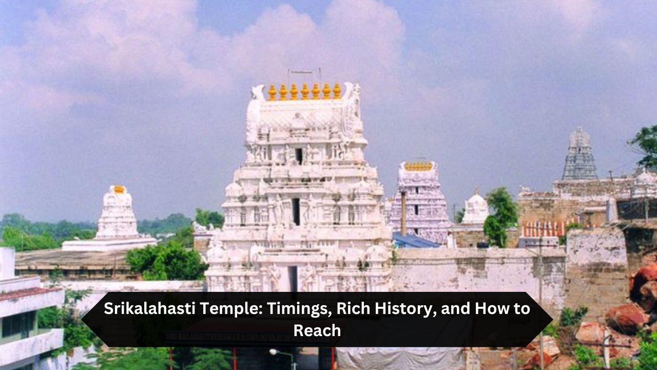 Srikalahasti-Temple-Timings-Rich-History-and-How-to-Reach