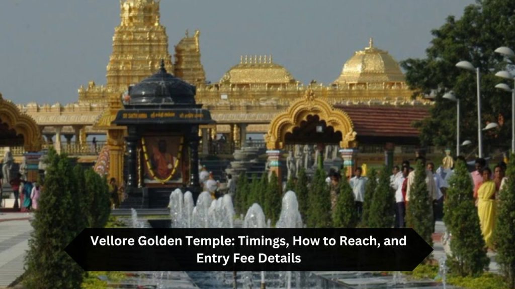 Vellore-Golden-Temple-Timings-How-to-Reach-and-Entry-Fee-Details