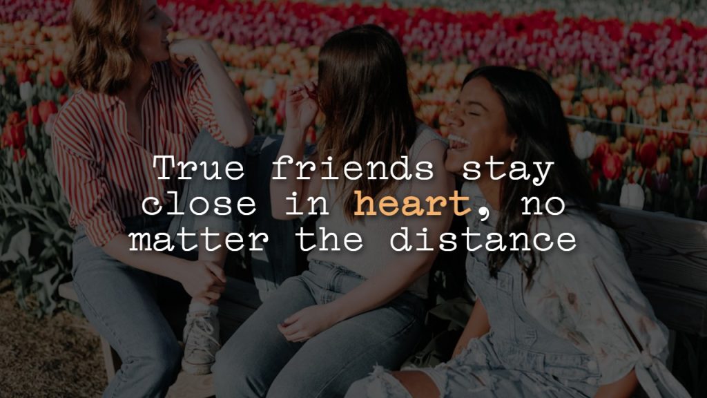 Long Distance Friendship Quotes