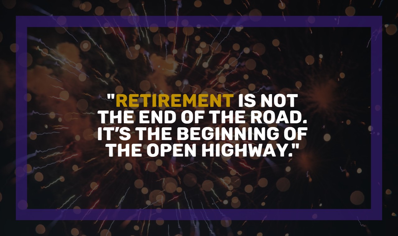 Heartwarming Retirement Quotes