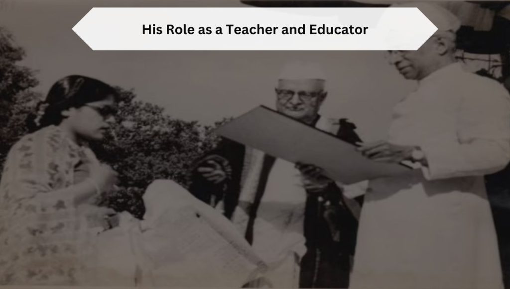 His Role as a Teacher and Educator